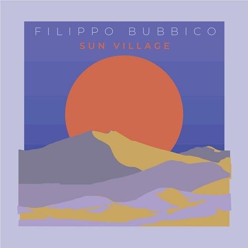 Sun Village - CD Audio di Filippo Bubbico