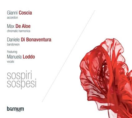 Sospiri sospesi - CD Audio di Gianni Coscia,Daniele Di Bonaventura,Max De Aloe