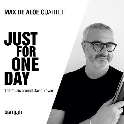 Just for One Day. Music Around David Bowie - CD Audio di Max De Aloe