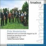 Ottetto op.20 in Mi - Sestetto - CD Audio di Felix Mendelssohn-Bartholdy