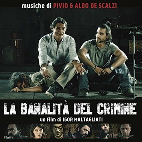 La banalità del crimine (Colonna sonora) - CD Audio di Pivio e Aldo De Scalzi