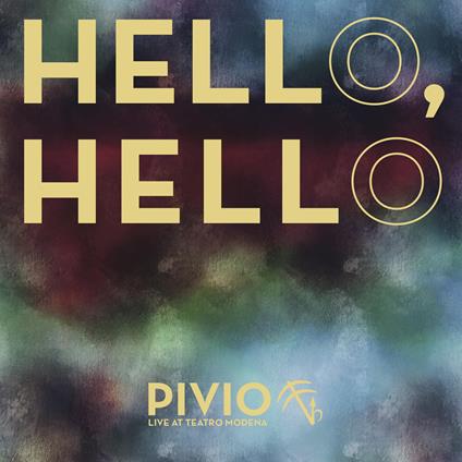 Hello Hello - Vinile LP di Pivio