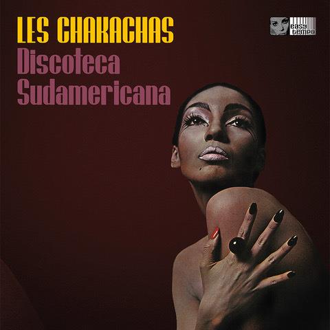 Discoteca Sudamericana - CD Audio di Chakachas
