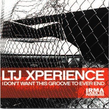 I Don't Want This Groove to Ever End (Limited Edition) - Vinile LP di LTJ Xperience