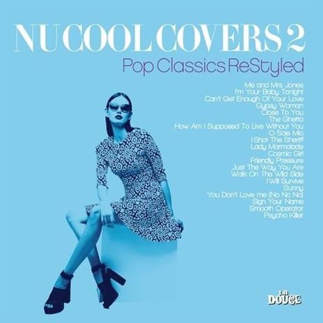 Nu Cool Covers vol.2 Pop Classics Restyled - CD Audio