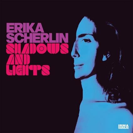 Shadows and Lights - CD Audio di Erika Scherlin