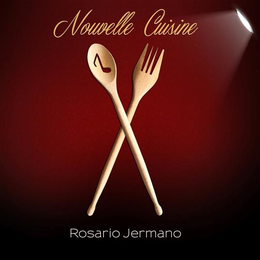 Nouvelle Cuisine - CD Audio di Rosario Jermano
