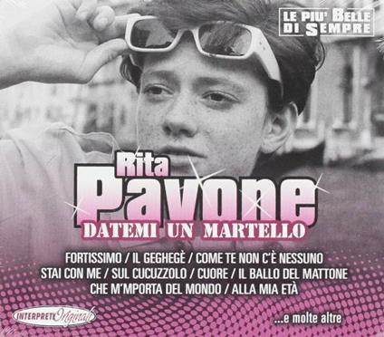 Datemi un martello - CD Audio di Rita Pavone