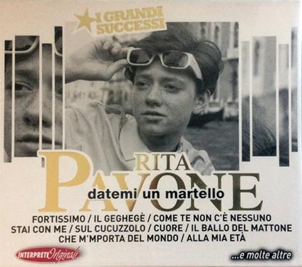 Datemi Un Martello - CD Audio di Rita Pavone