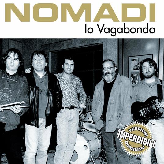 Io Vagabondo - CD Audio di I Nomadi