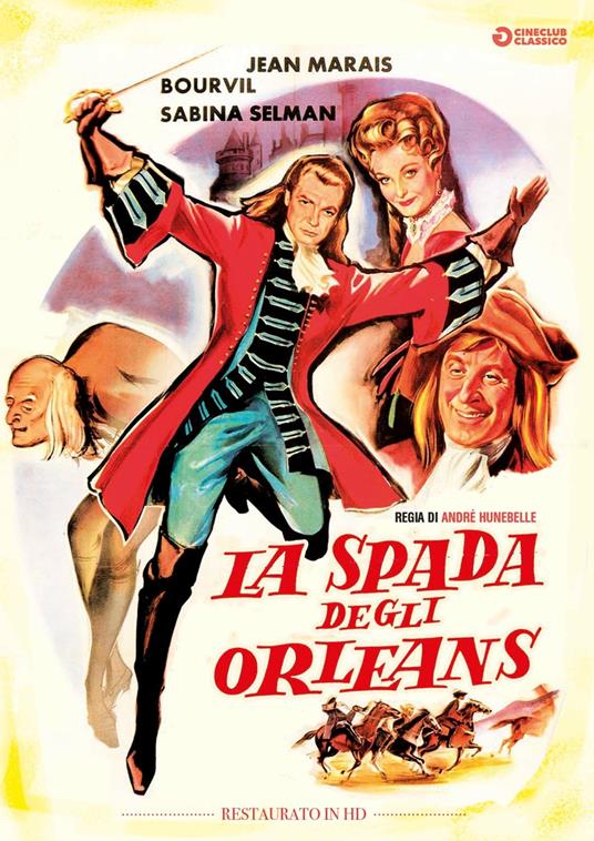 La spada degli Orleans. Restaurato in HD (DVD) di Andrè Hunebelle - DVD