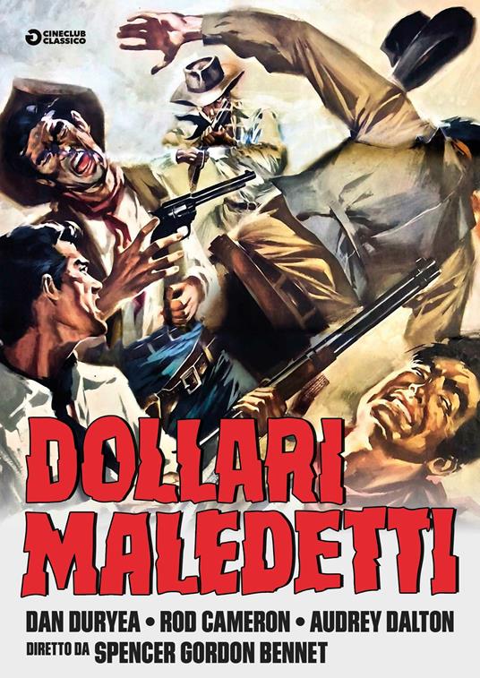Dollari maledetti (DVD) di Spencer Gordon Bennet - DVD