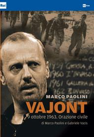 Vajont 9 ottobre 1963. Orazione civile (DVD)