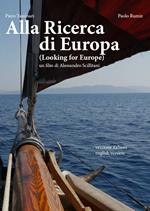 Alla ricerca di Europa. Looking for Europe (DVD)