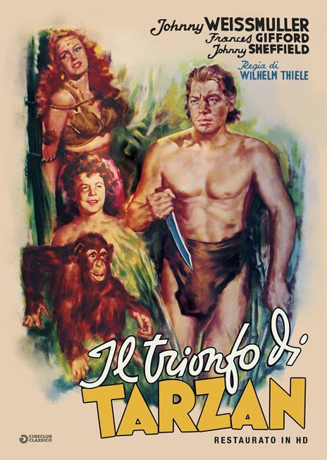 Il trionfo di Tarzan (DVD restaurato in HD) di Wilhelm Thiele - DVD