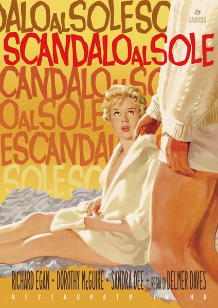 Scandalo al Sole (Restaurato in HD) (DVD) di Delmer Daves - DVD