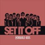 Horrible Kids - CD Audio di Set It Off