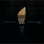 All That Is Left Of The Blue Sky (Clear Edition)