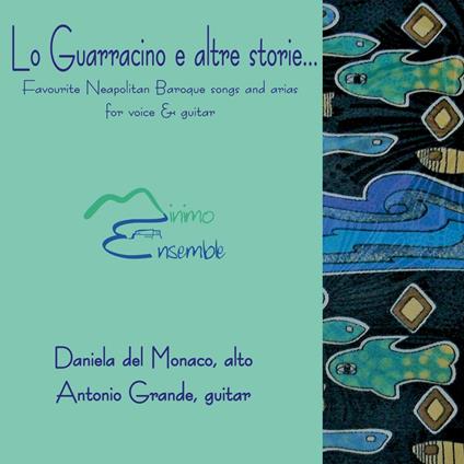 Lo guarracino e altre storie - CD Audio di Minimo Ensemble