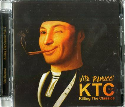 Killing the Classics vol.2 - CD Audio di Vito Ranucci