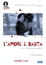 L' Amore e basta (2 DVD)