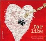 Far Libe - CD Audio di Giovanna Carone