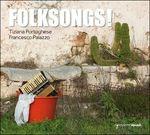 Folksongs! Canzonetta spagnuola - CD Audio di Tiziana Portoghese