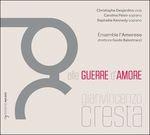 Alle guerre d'amore - CD Audio di Gianvincenzo Cresta