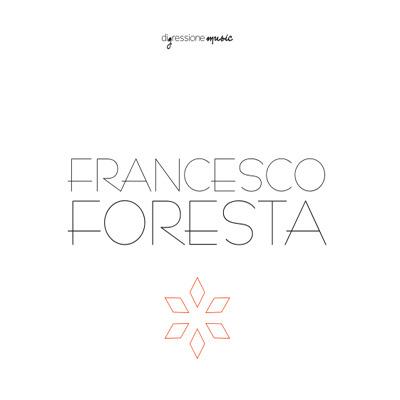 Francesco Foresta - CD Audio di Francesco Foresta