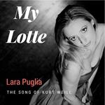My Lotte. The Song of Kurt Weill