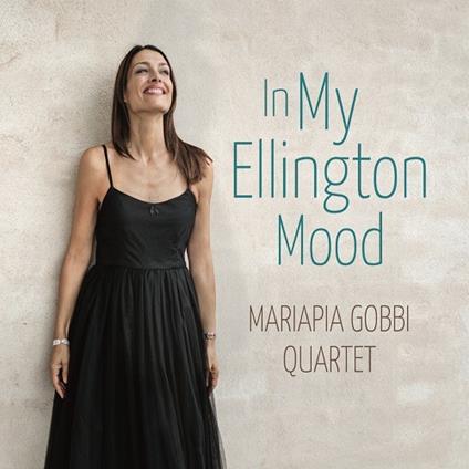 In My Ellington Mood (Non contiene CD, ma codice QR) - Altro di Mariapia Gobbi