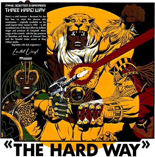 Three The Hard Way - Vinile LP di Maxie & Scientist & Barnabas