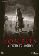 Zombies. La vendetta degli innocenti (DVD)