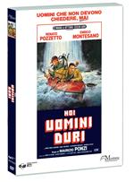 Noi uomini duri (DVD)