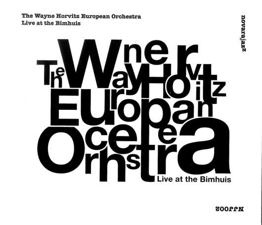 Live at the Bimhuis - CD Audio di Wayne Horvitz