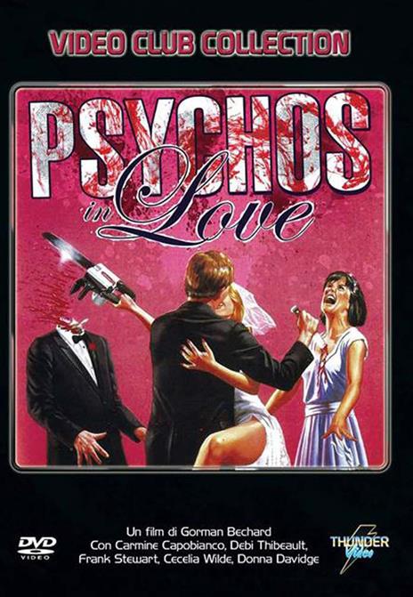 Psychos in Love (DVD) di Gorman Bechard - DVD