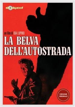 La belva dell'autostrada di Ida Lupino - DVD