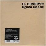 Il deserto - Vinile LP di Egisto Macchi