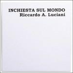 Inchiesta Sul Mondo (Colonna sonora) - Vinile LP di Riccardo Luciani