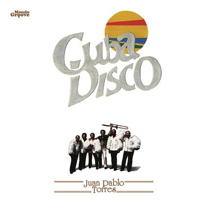 Cuba Disco - Vinile LP di Juan Pablo Torres