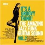 It's a Groovy Thing! The Amazing Jazz Funk Organ Sound vol.2 - CD Audio