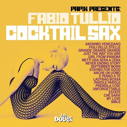 Cocktail Sax - CD Audio di Papik,Fabio Tullio
