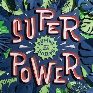 Super Power - CD Audio di Rumba de bodas
