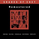 Shades of Chet (Remastered)