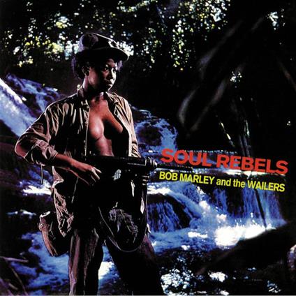 Soul Rebels - Vinile LP di Bob Marley