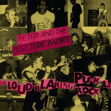 Loud Blaring Punk Rock - Vinile LP di Peter & the Test Tube Babies