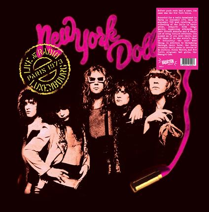 Live at Radio Luxembourg, Paris 1973 - Vinile LP di New York Dolls