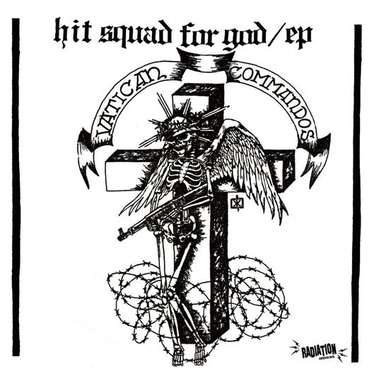 Hit Squad For God - Vinile 7'' di Vatican Commandos