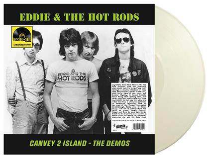 Canvey 2 Island - The Demos (White Vinyl) - Vinile LP di Eddie and the Hot Rods
