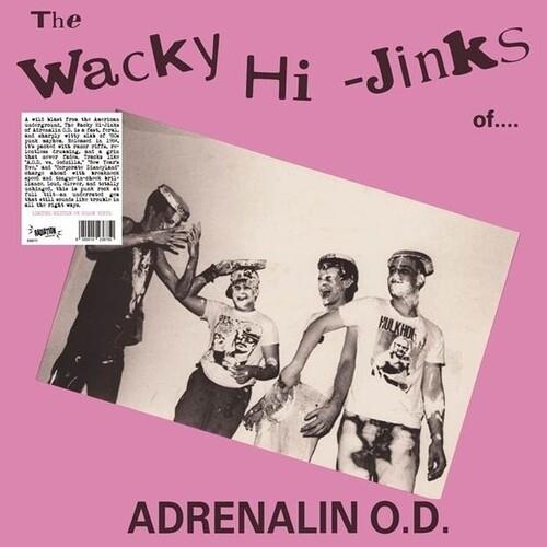 Wacky Hi-Jinks Of Adrenalin O.D. (Pink Vinyl) - Vinile LP di Adrenalin O.D.